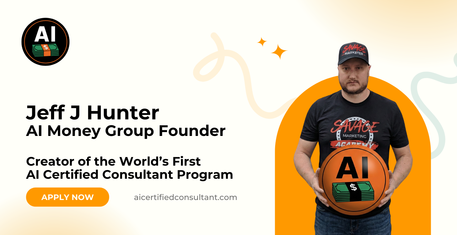 Jeff J Hunter - AI Money Group Founder